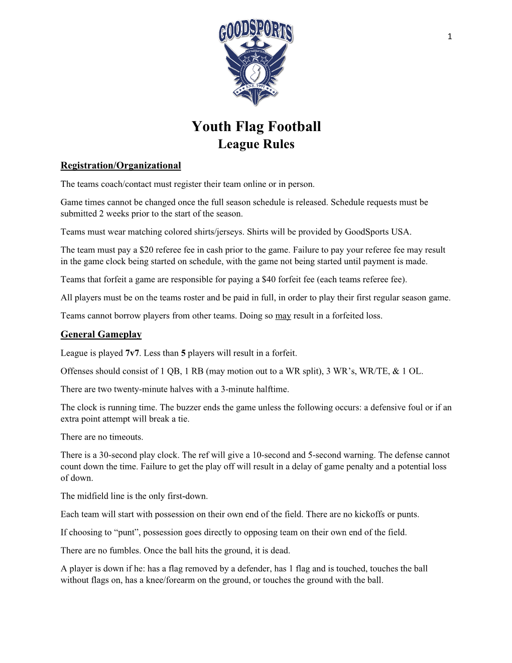 Youth Flag Football League Rules Registration/Organizational the Teams Coach/Contact Must Register Their Team Online Or in Person