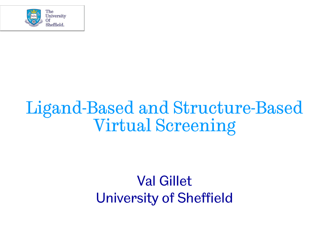 Ligand-Based and Structure-Based Virtual Screening