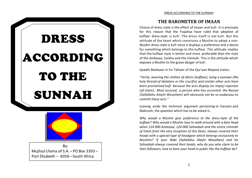 DRESS ACCORDING to the SUNNAH the BAROMETER of IMAAN Choice of Dress Style Is the Effect of Imaan and Kufr