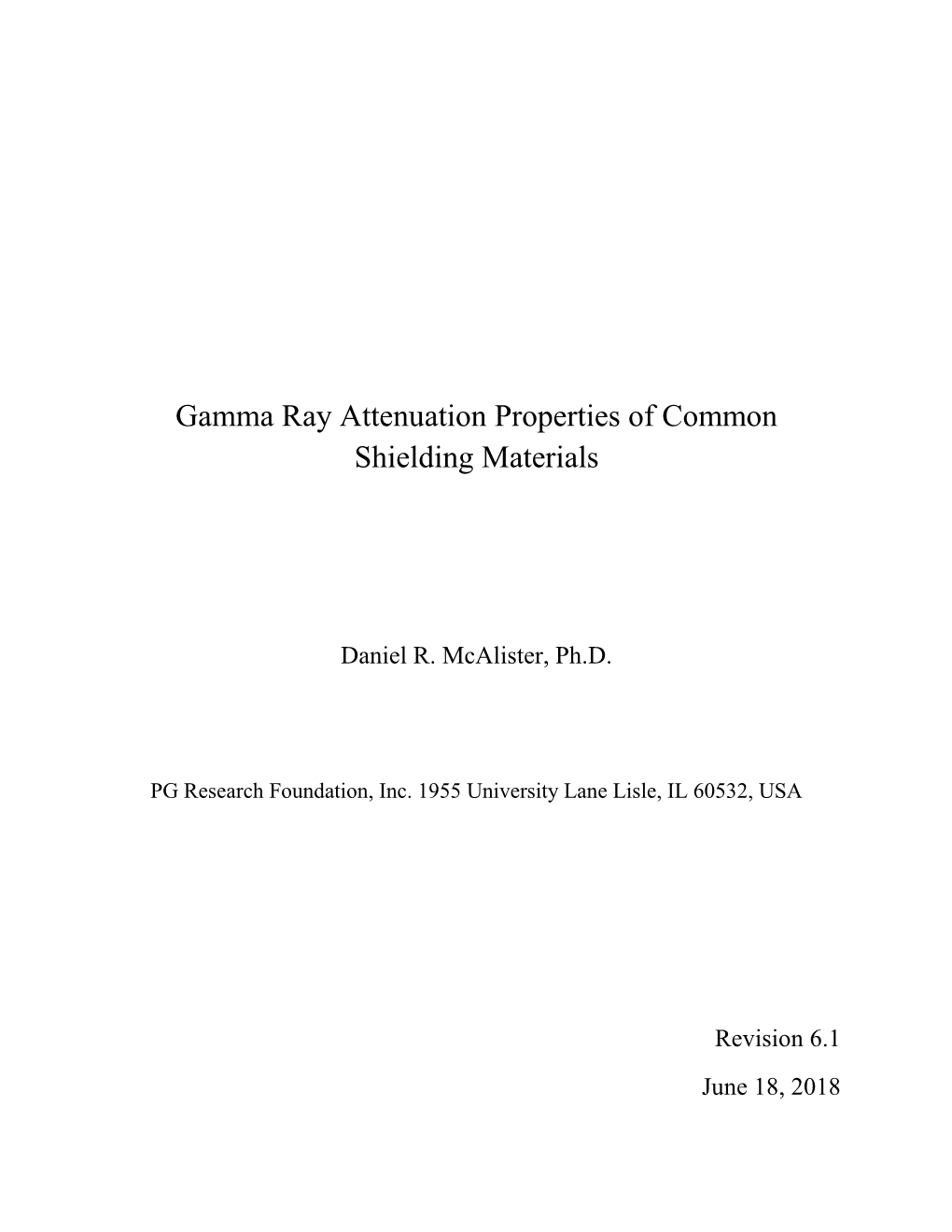 Gamma Ray Attenuation Properties of Common Shielding Materials