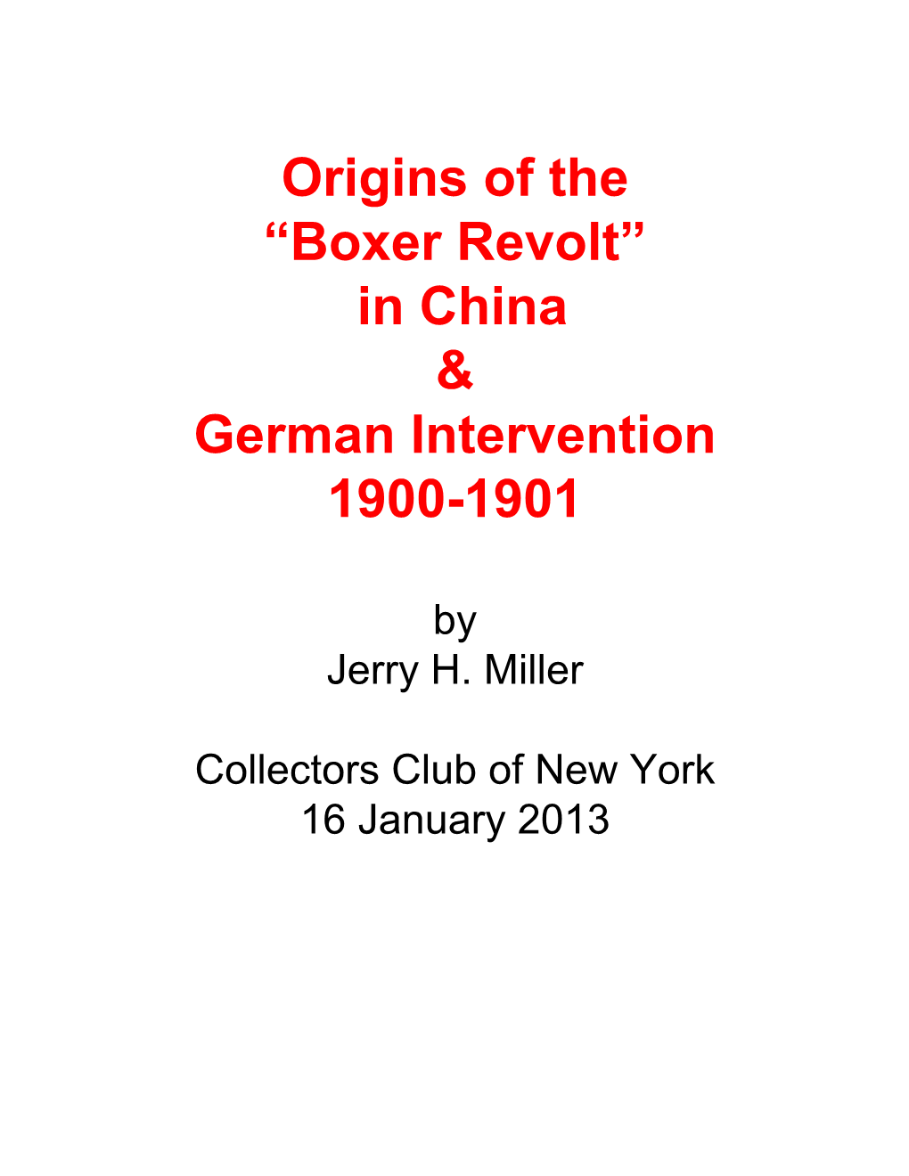 Origins of the “Boxer Revolt” in China & German Intervention 1900-1901