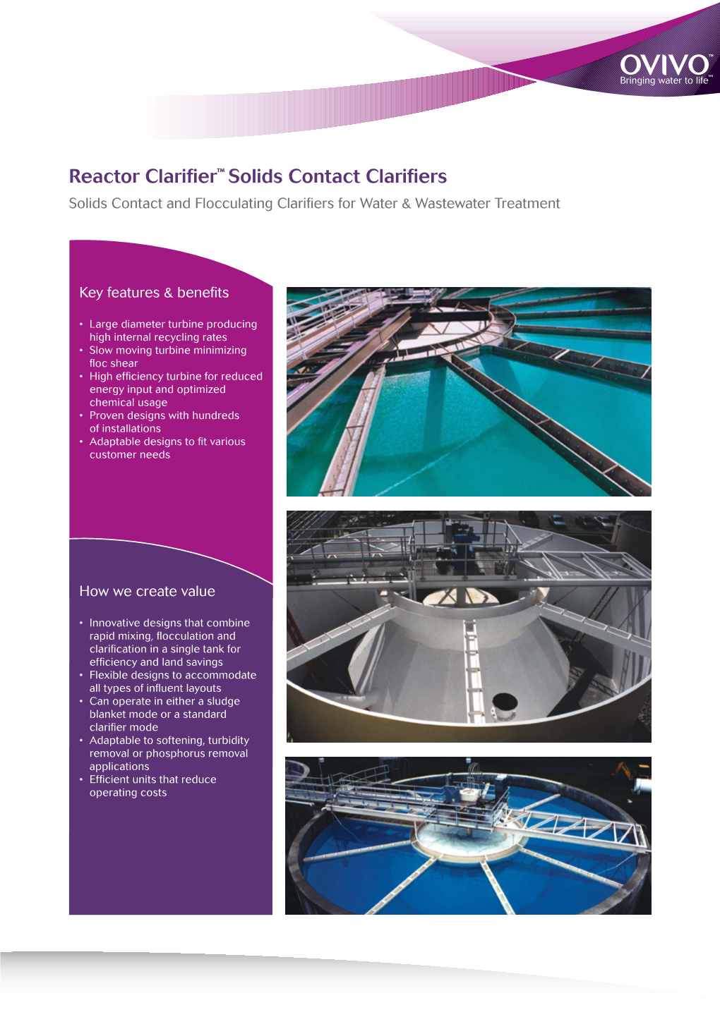 Reactor Clarifier™ Solids Contact Clarifiers Solids Contact and Flocculating Clarifiers for Water & Wastewater Treatment