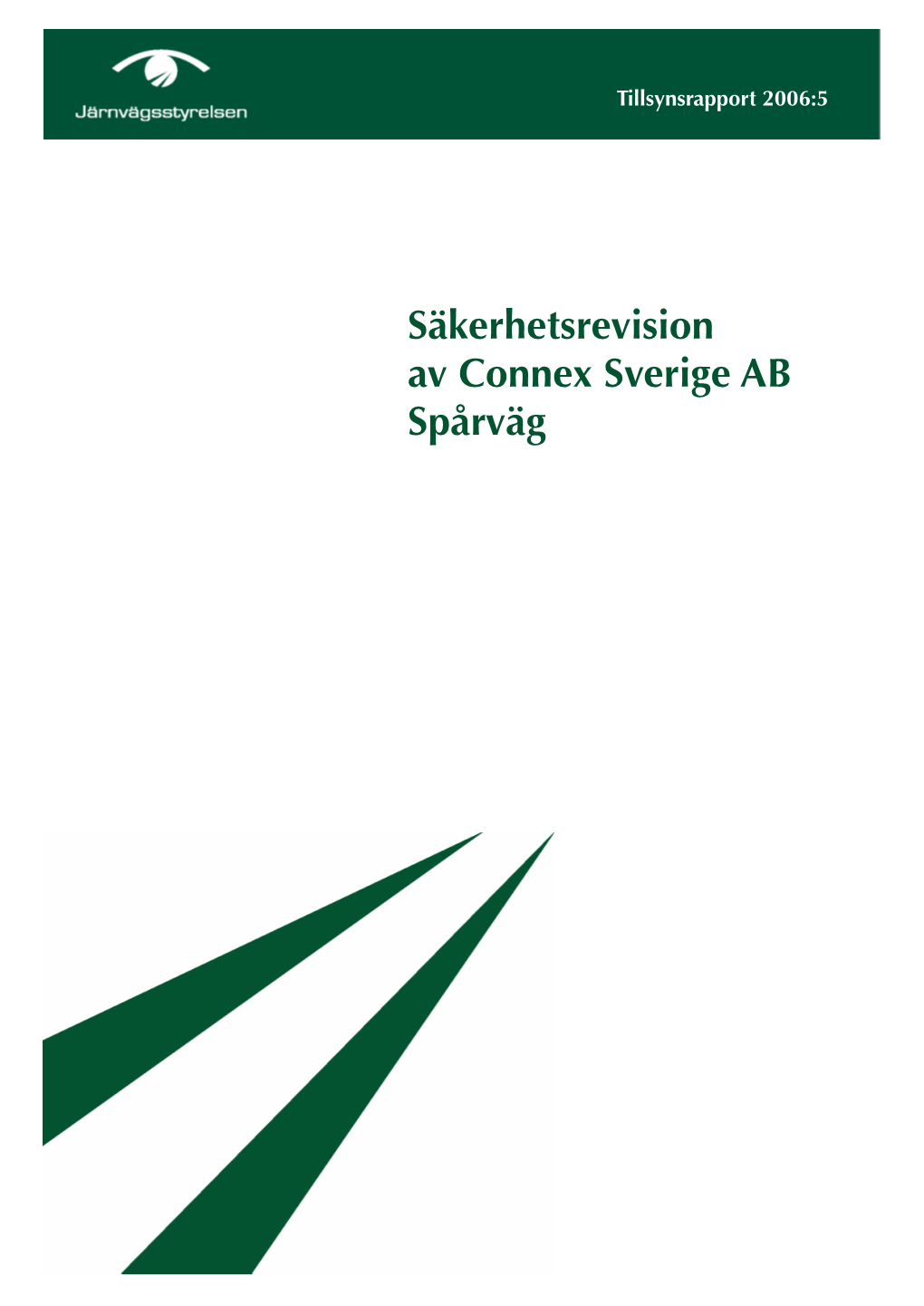 Säkerhetsrevision Av Connex Sverige AB Spårväg