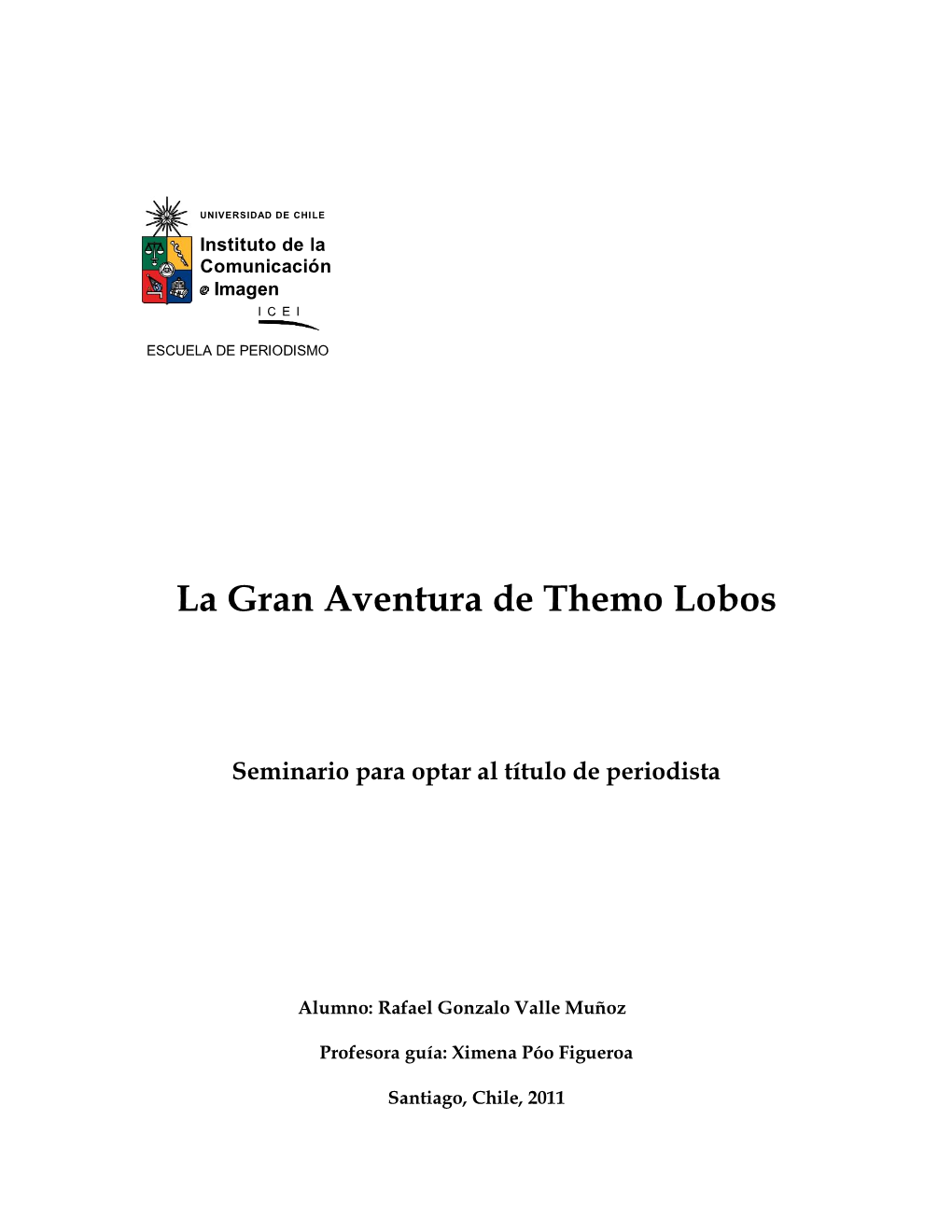 La Gran Aventura De Themo Lobos