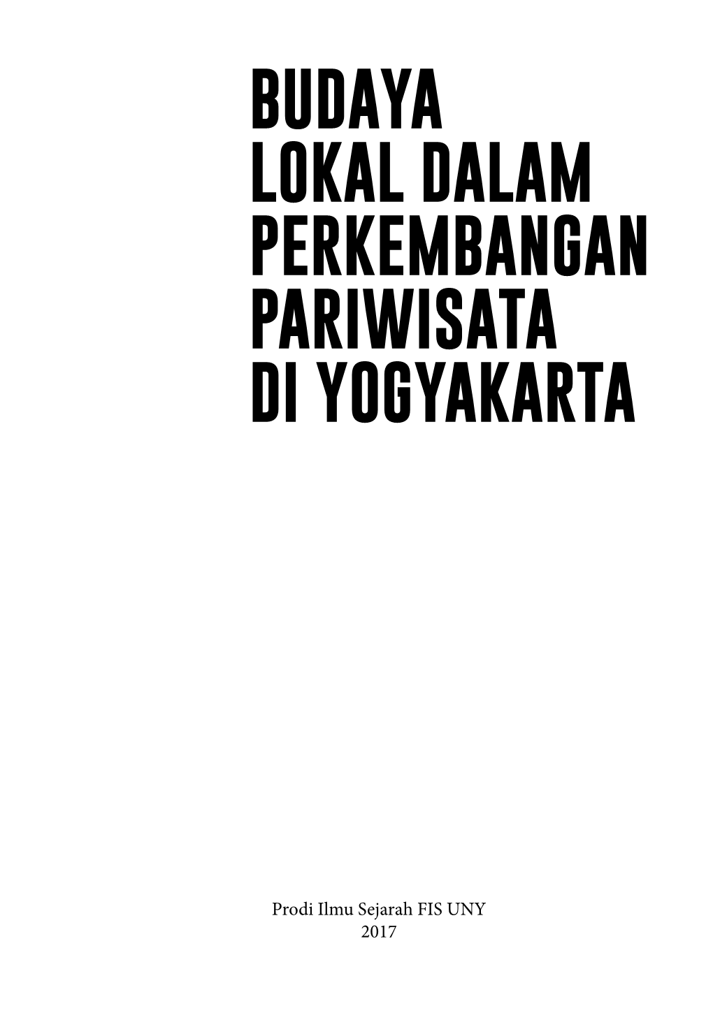 Budaya Lokal Dalam Perkembangan Pariwisata Di Yogyakarta