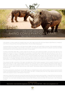 RHINO CONSERVATION SAFARI Help to Keep the Endangered Rhino Alive