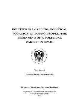 Politics Is a Calling: Political Vocation in Young People. the Beginning of a Political Career in Spain