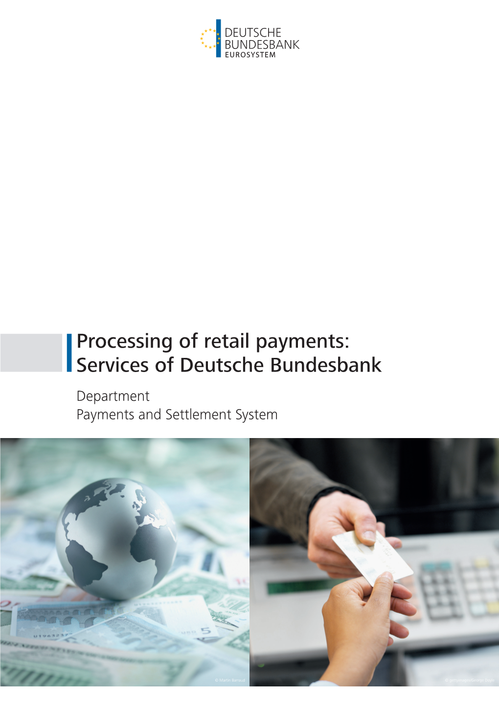 Processing of Retail Payments: Services of Deutsche Bundesbank Department Payments and Settlement System