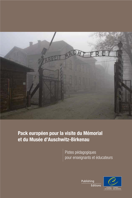 Pack Européen Pour La Visite Du Mémorial Et Du Musée D'auschwitz