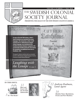 Society Journal PRESERVING the LEGACY of the NEW SWEDEN COLONY in AMERICA