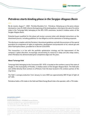 Petrobras Starts Binding Phase in the Sergipe-Alagoas Basin — Rio De Janeiro, August 7 , 2020 - Petróleo Brasileiro S.A