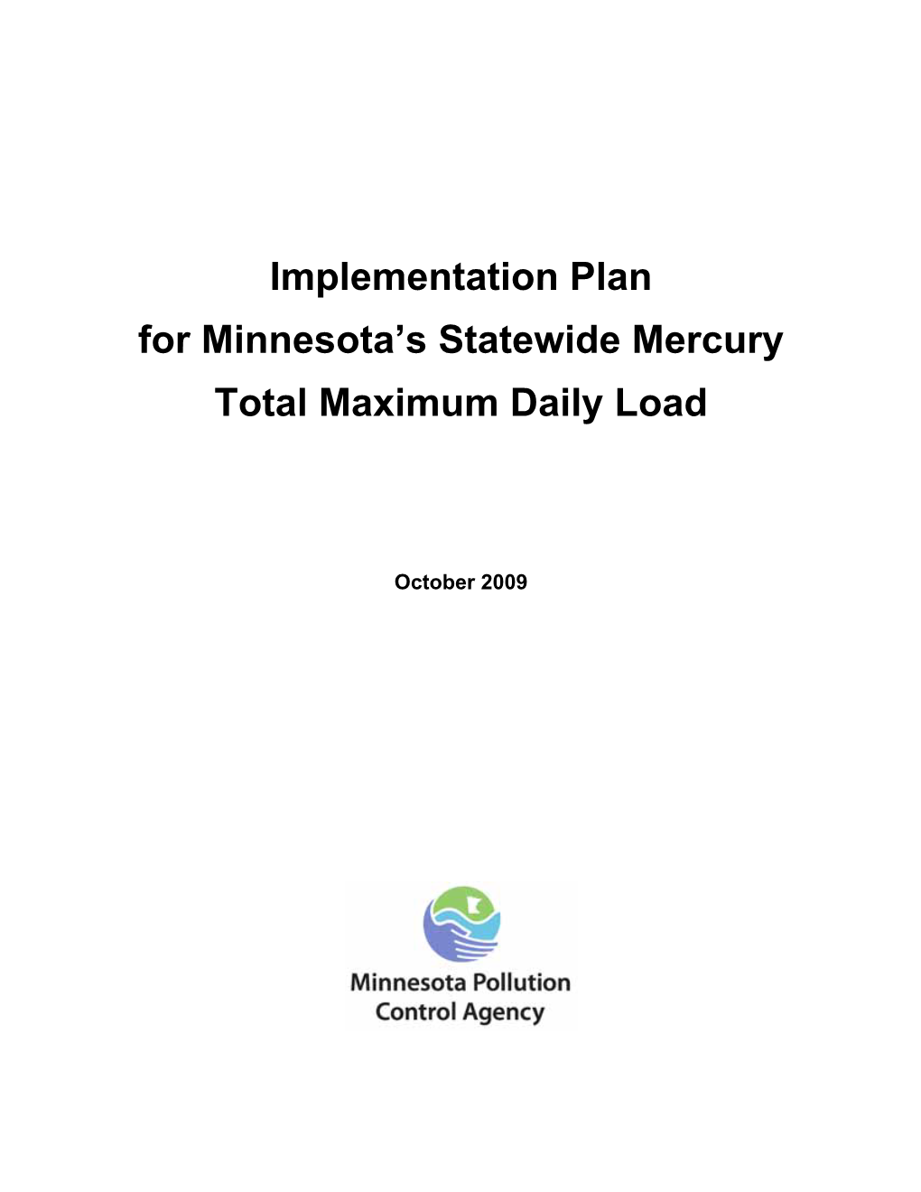 Minnesota's Statewide Mercury TMDL. This Implementation Plan