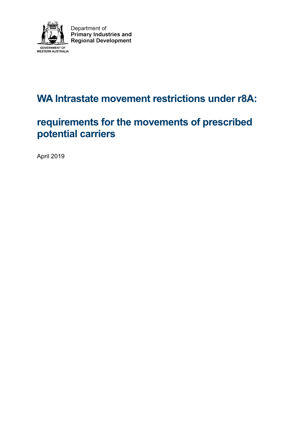 Requirements for the Movements of Prescribed Potential Carriers