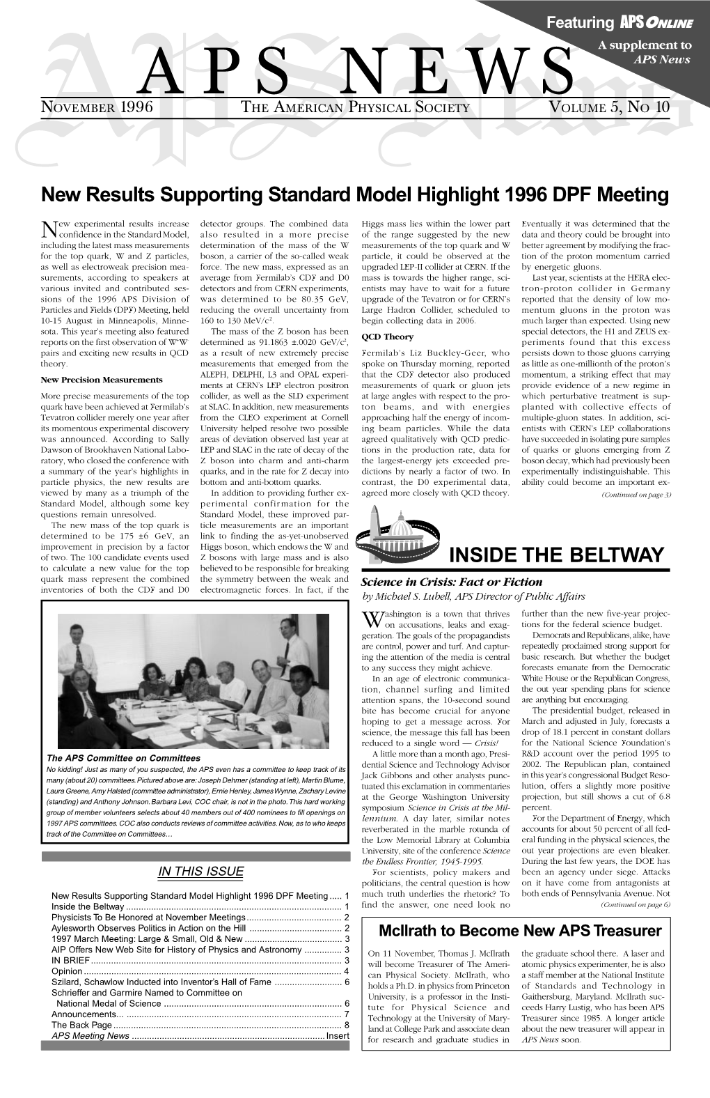 NOVEMBER 1996 the AMERICAN P Hysicalnews SOCIETY VOLUME 5, NO 10 New Results Supporting Standard Model Highlight 1996 DPF Meeting