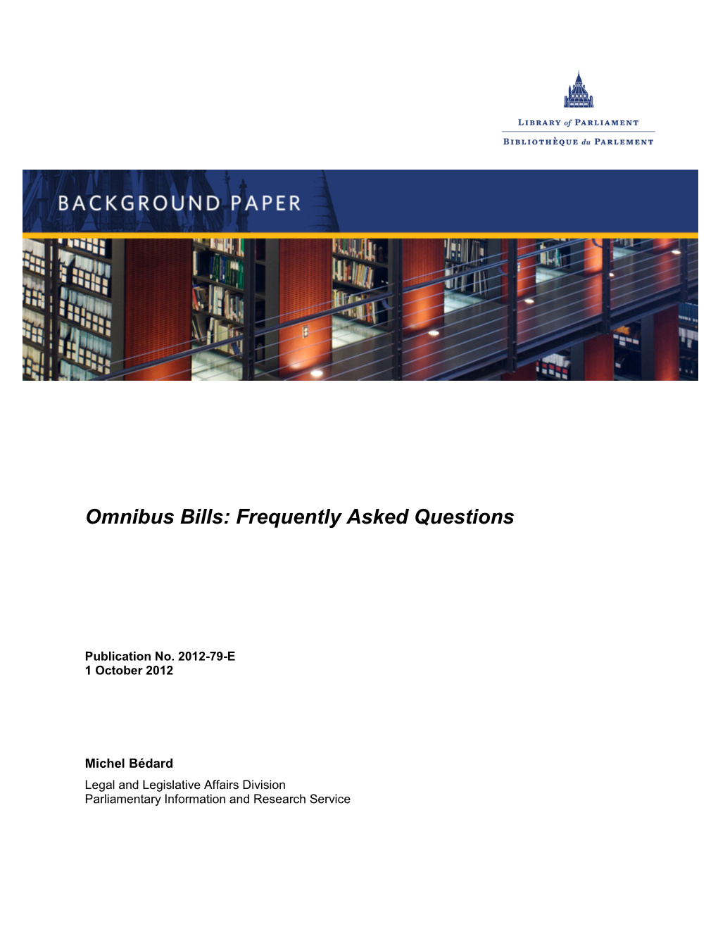 Omnibus Bills: Frequently Asked Questions