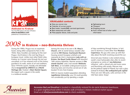 In Krakow – Neo-Bohemia Thrives During the 1990S, Prague Was an Expatriate Among the Many to Be Seen Is St