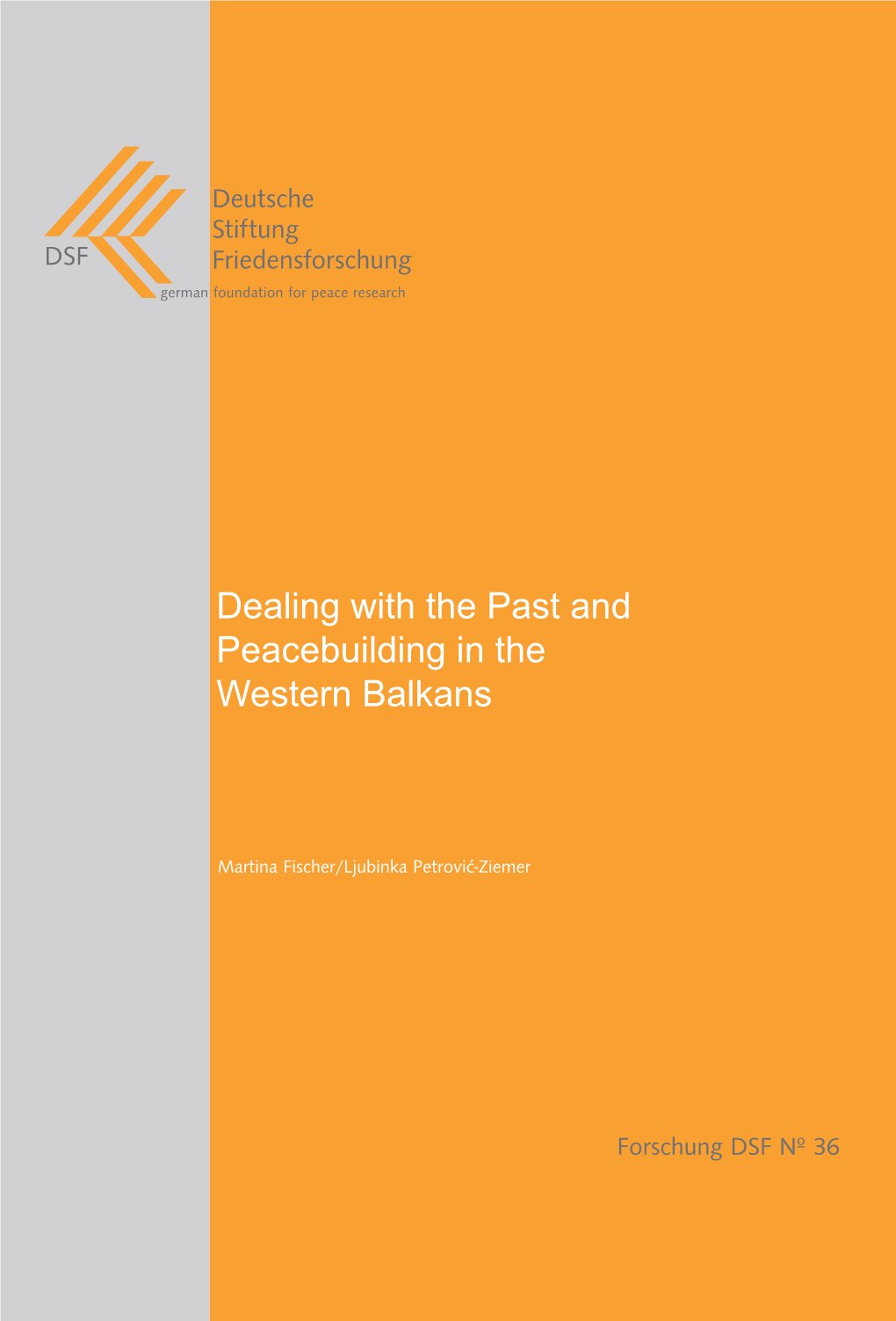 Dealing with the Past and Peacebuilding in the Western Balkans
