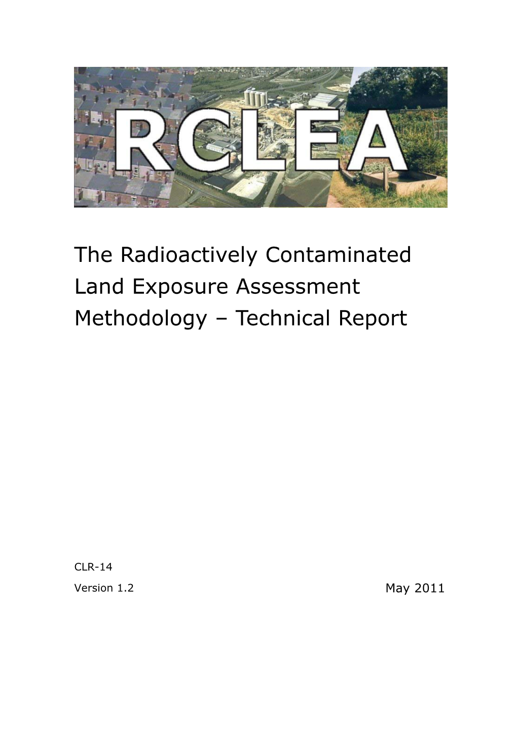 Radioactively Contaminated Land Exposure Assessment Methodology – Technical Report
