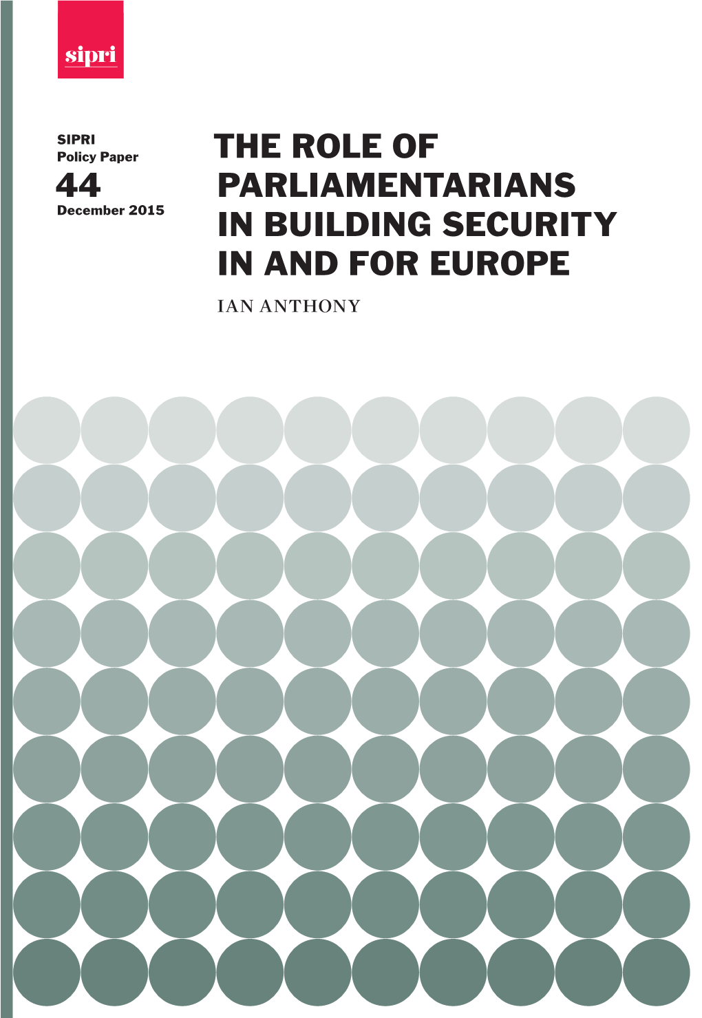 The Role of Parliamentarians in Building Security in and for Europe