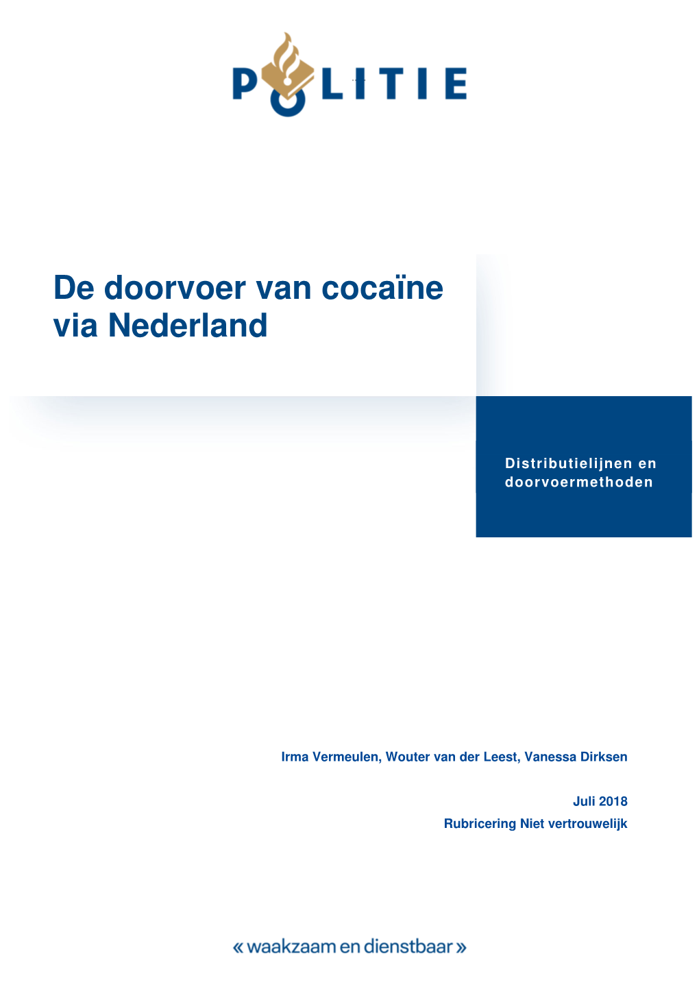 De Doorvoer Van Cocaïne Via Nederland