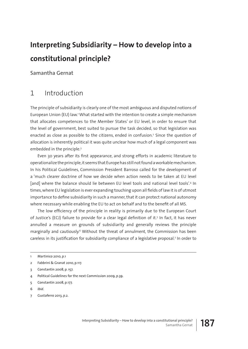 Interpreting Subsidiarity – How to Develop Into a Constitutional Principle?