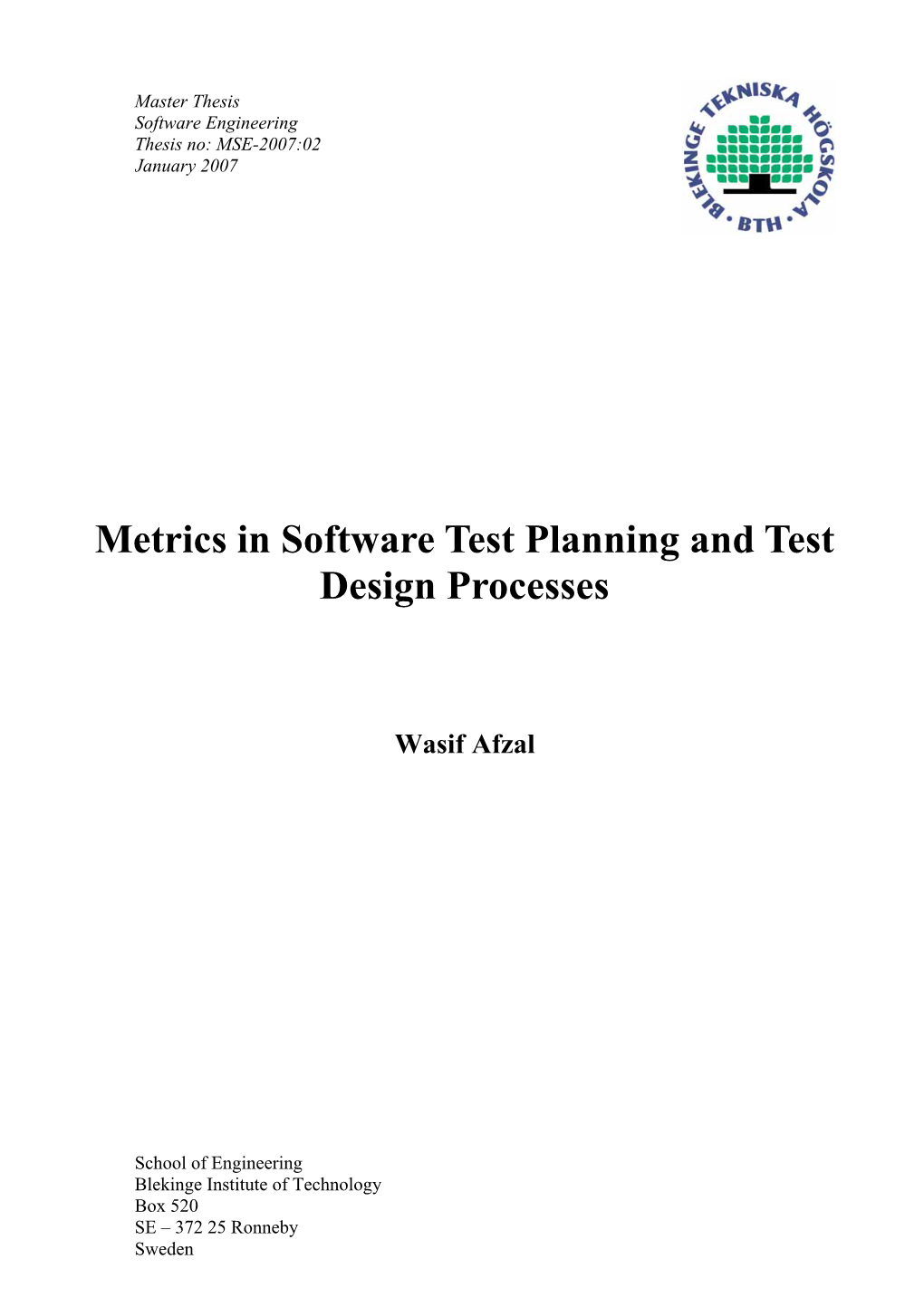 Metrics in Software Test Planning and Test Design Processes