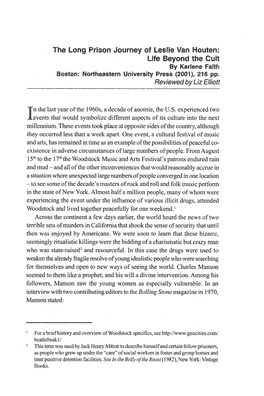 The Long Prison Journey of Leslie Van Houten: Life Beyond the Cult by Kariene Faith Boston: Northeastern University Press (2001), 216 Pp