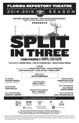 SPLIT in THREE Will Be Performed with One 15-Minute Intermission