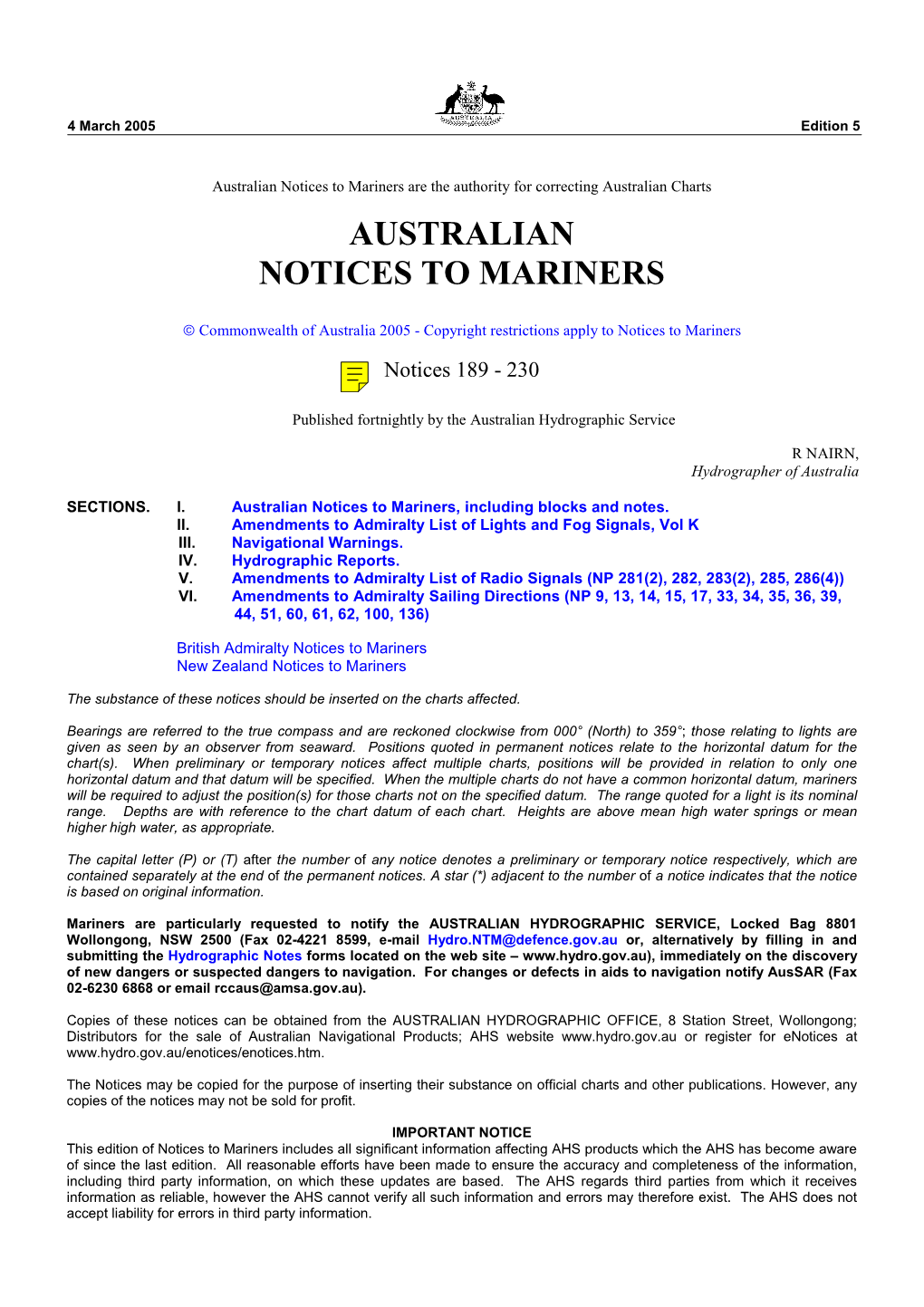 Australian Notices to Mariners Are the Authority for Correcting Australian Charts AUSTRALIAN NOTICES to MARINERS