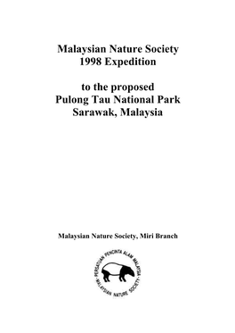 Malaysian Nature Society 1998 Expedition to the Proposed Pulong Tau National Park Ii Malaysian Nature Society 1998 Expedition to the Proposed Pulong Tau National Park