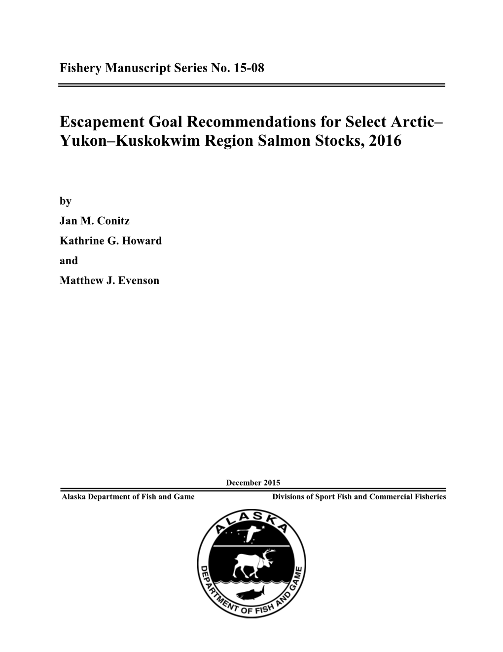 Escapement Goal Recommendations for Select Arctic-Yukon-Kuskokwim