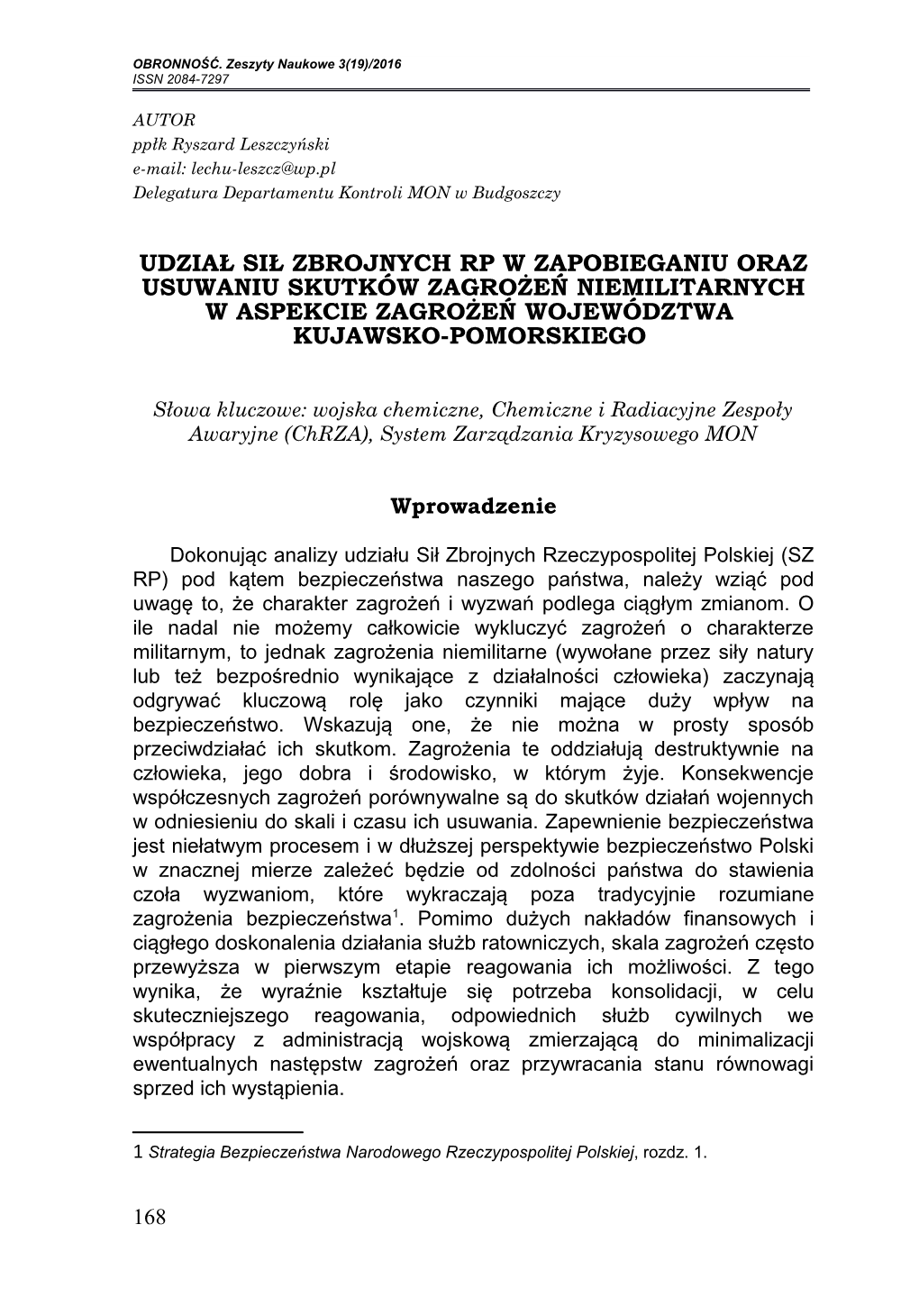 Udział Sił Zbrojnych Rp W Zapobieganiu Oraz Usuwaniu Skutków Zagrożeń Niemilitarnych W Aspekcie Zagrożeń Województwa Kujawsko-Pomorskiego