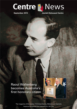 Raoul Wallenberg Becomes Australia's First Honorary Citizen