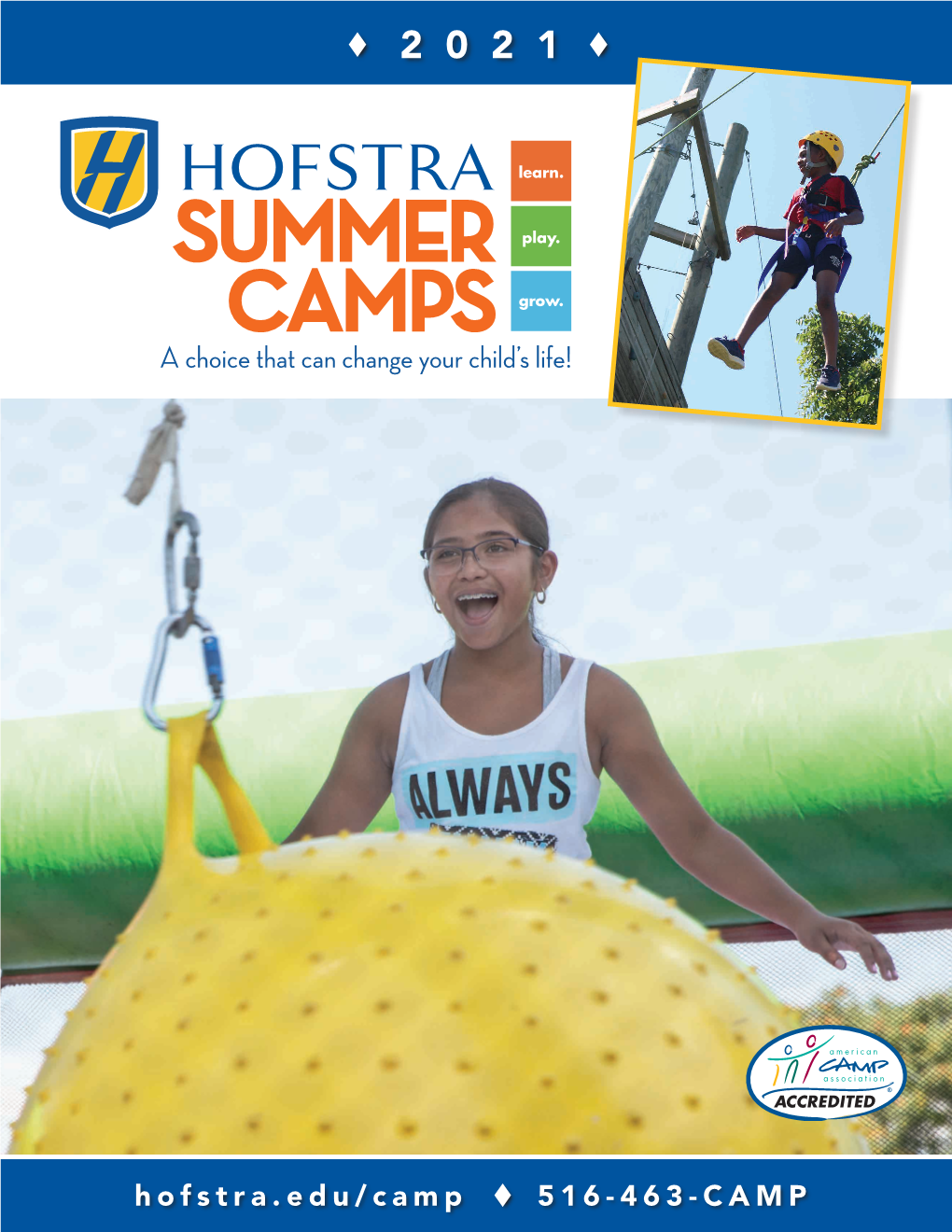 Summer Camps and Details on Transportation and Lunch, Visit Hofstra.Edu/Camp