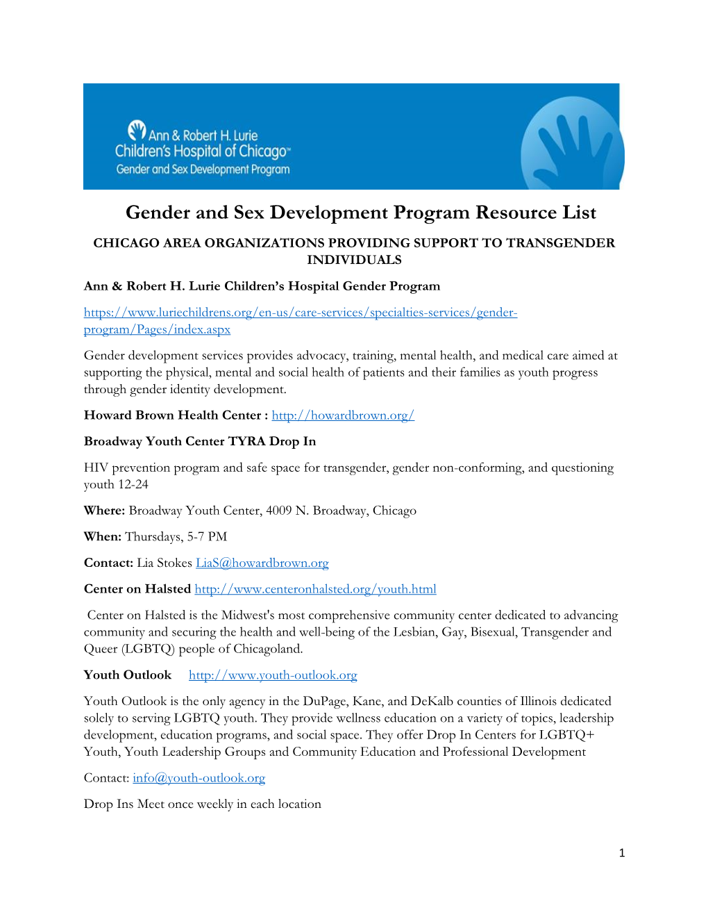 Gender and Sex Development Program Resource List CHICAGO AREA ORGANIZATIONS PROVIDING SUPPORT to TRANSGENDER INDIVIDUALS Ann & Robert H