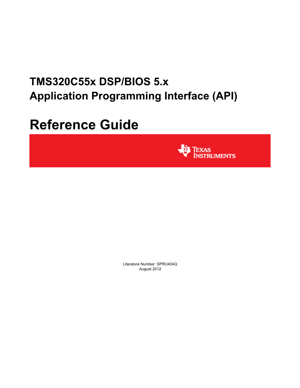Tms320c55x DSP/BIOS 5.X Application Programming Interface (API)
