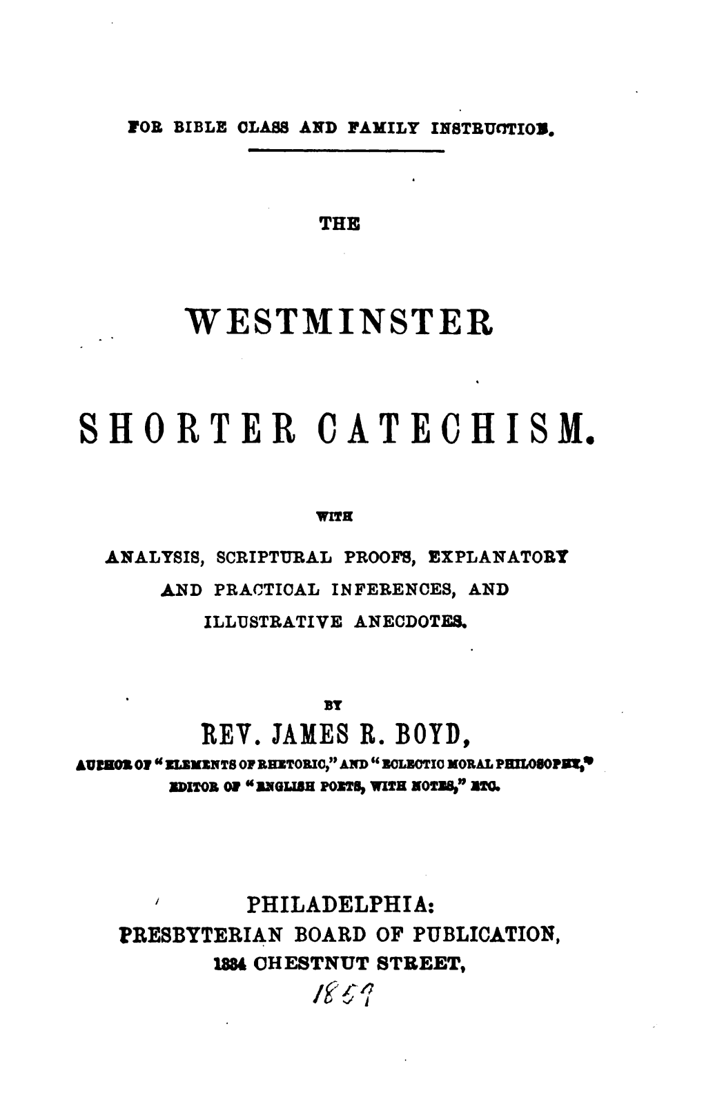 The Westminster Shorter Catechism