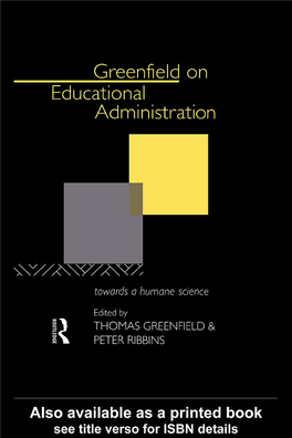 Greenfield on Educational Administration: Towards a Humane Science/By Thomas Greenfield and Peter Ribbins; with a Foreword by Christopher Hodgkinson