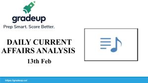 DAILY CURRENT AFFAIRS ANALYSIS 13Th Feb