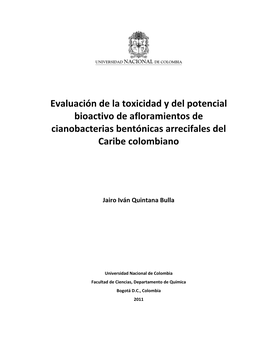 Evaluación De La Toxicidad Y Del Potencial Bioactivo De Afloramientos De Cianobacterias Bentónicas Arrecifales Del Caribe Colombiano