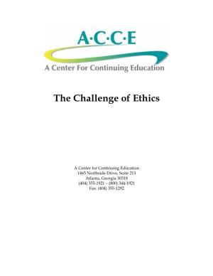 The Challenge of Ethics