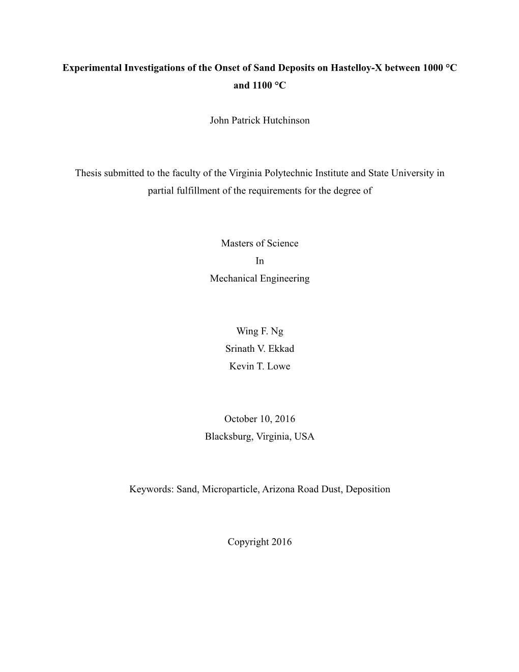 Experimental Investigations of the Onset of Sand Deposits on Hastelloy-X Between 1000 °C and 1100 °C