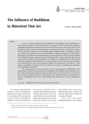 The Influence of Buddhism in Historical Thai Art Lertsiri Bovornkitti*