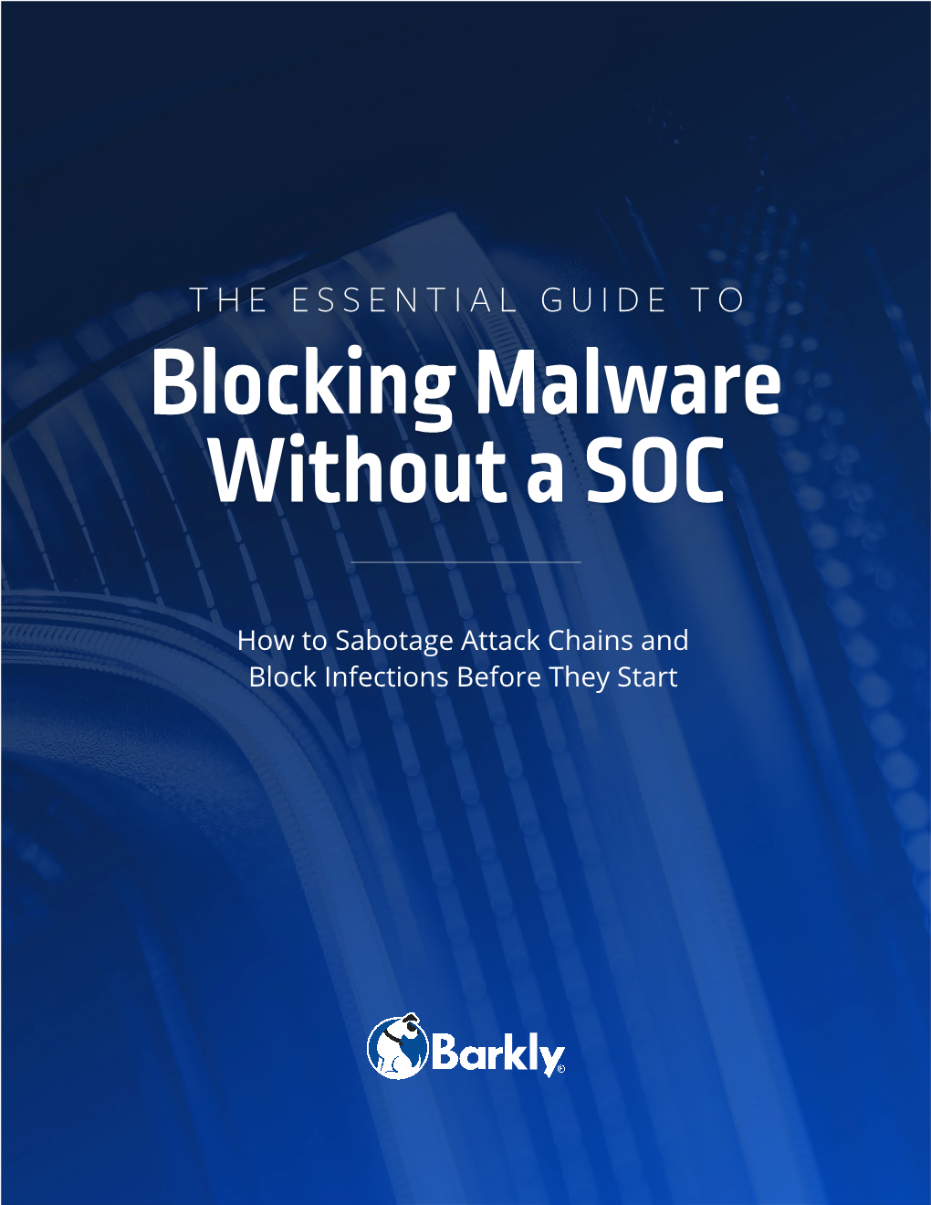 Blocking Malware Without a SOC