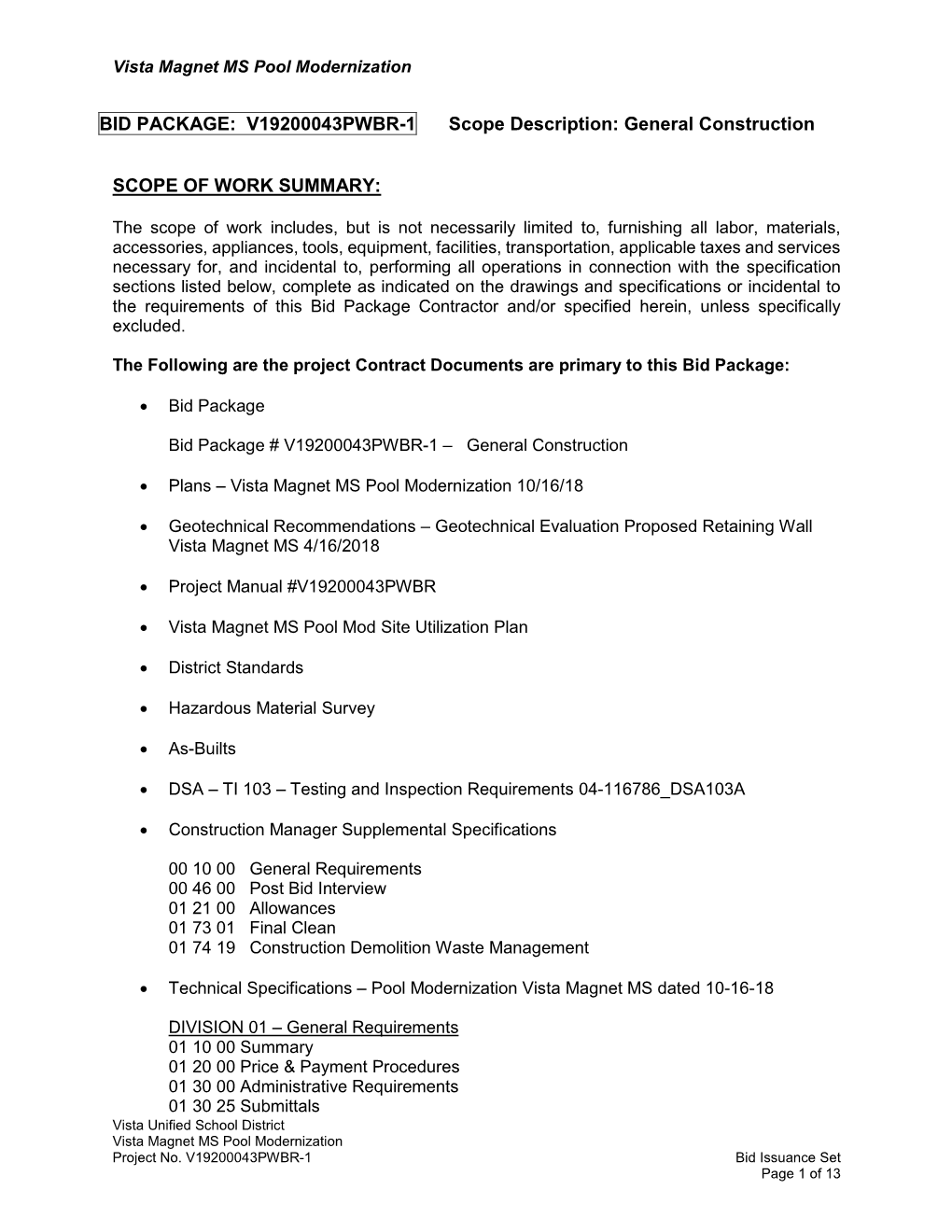 BID PACKAGE: V19200043PWBR-1 Scope Description: General Construction