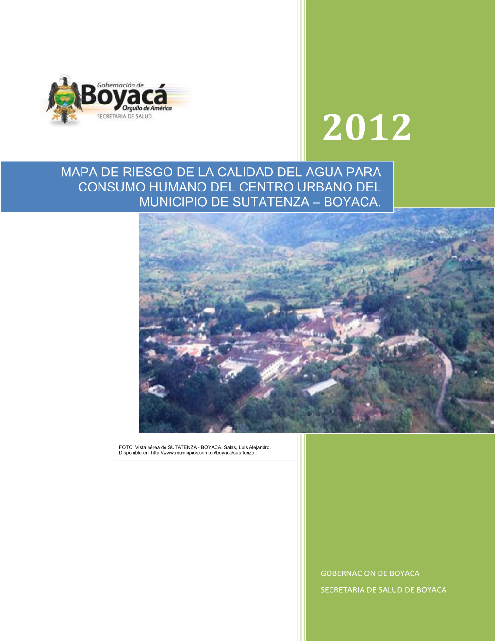 Mapa De Riesgo De La Calidad Del Agua Para Consumo Humano Del Centro Urbano Del Municipio De Sutatenza – Boyaca