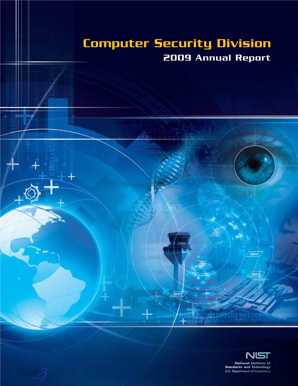 Computer Security Division 2009 Annual Report Table of Contents