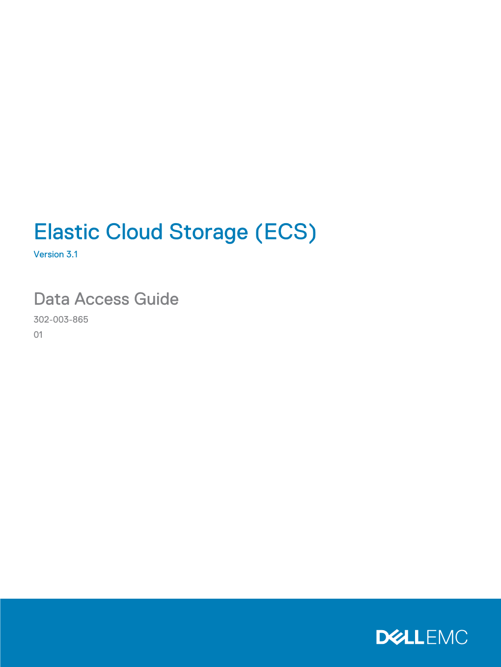 Elastic Cloud Storage ( ECS) 3.1 Data Access Guide