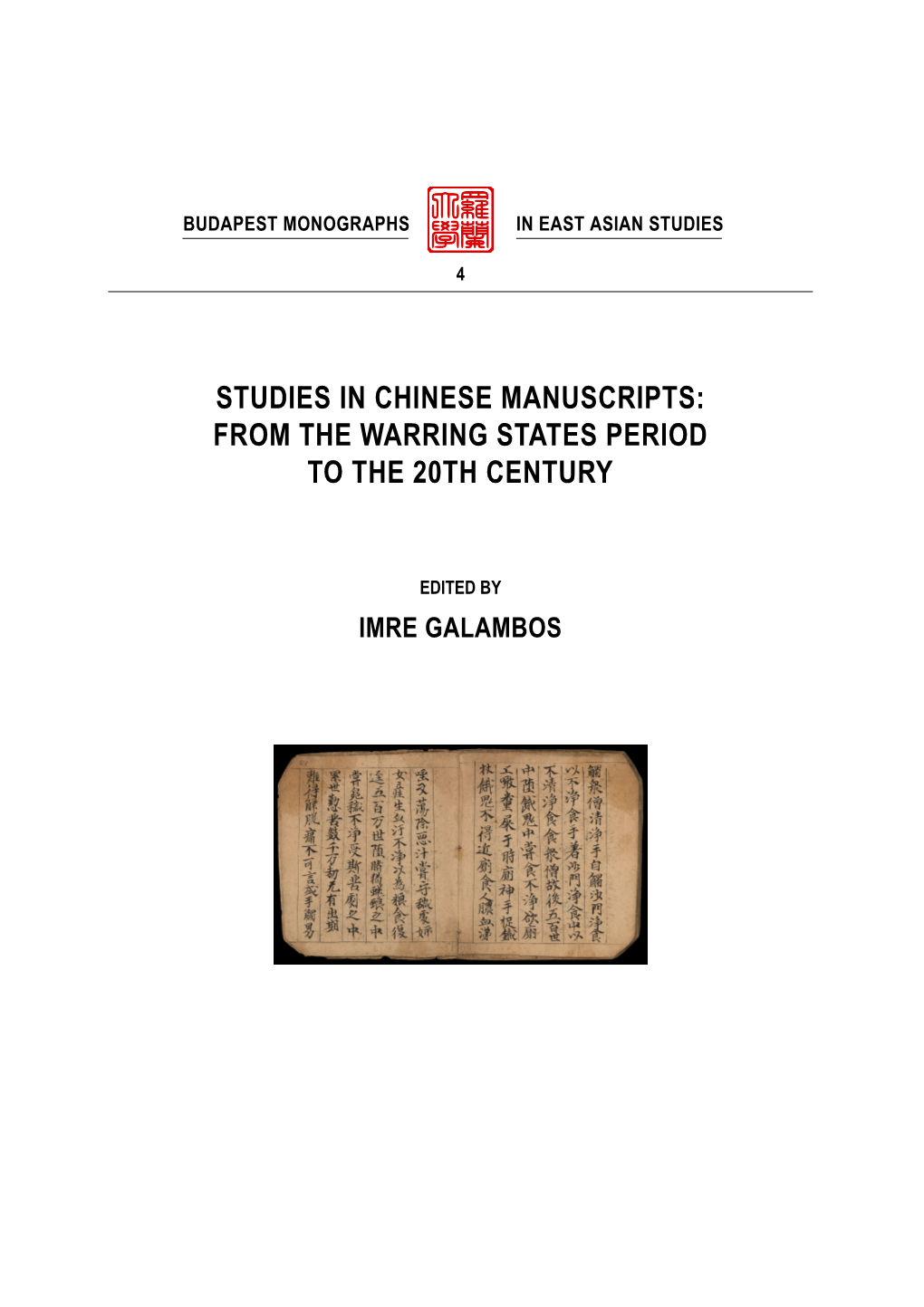 Studies in Chinese Manuscripts: from the Warring States Period to the 20Th Century