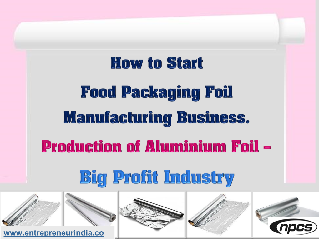How to Start Food Packaging Foil Manufacturing Business